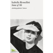 Some of Me, Rossellini, Isabella, Schirmer/Mosel Verlag GmbH, EAN/ISBN-13: 9783829607728