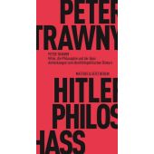 Hitler, die Philosophie und der Hass, Trawny, Peter, MSB Matthes & Seitz Berlin, EAN/ISBN-13: 9783751805292