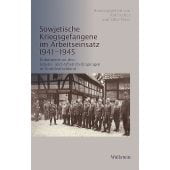 Sowjetische Kriegsgefangene im Arbeitseinsatz 1941-1945, Wallstein Verlag, EAN/ISBN-13: 9783835312272