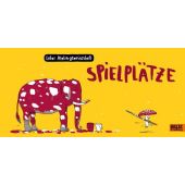 Spielplätze, Labor Ateliergemeinschaft, Beltz, Julius Verlag, EAN/ISBN-13: 9783407754547