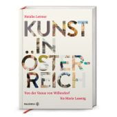 Kunst in Österreich, Natalie, Lettner, Christian Brandstätter, EAN/ISBN-13: 9783710606526