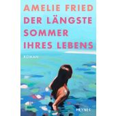 Der längste Sommer ihres Lebens, Fried, Amelie, Heyne, Wilhelm Verlag, EAN/ISBN-13: 9783453272989