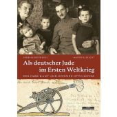 Als deutscher Jude im Ersten Weltkrieg, Albrecht, Martin (Dr. phil.), be.bra Verlag GmbH, EAN/ISBN-13: 9783954100460