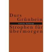 Strophen für übermorgen, Grünbein, Durs, Suhrkamp, EAN/ISBN-13: 9783518419083