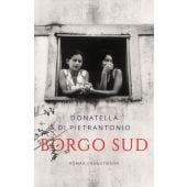 Borgo Sud, Di Pietrantonio, Donatella, Verlag Antje Kunstmann GmbH, EAN/ISBN-13: 9783956144547