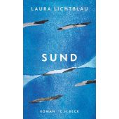 Sund, Lichtblau, Laura, Verlag C. H. BECK oHG, EAN/ISBN-13: 9783406813771