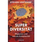 Superdiversität, Vertovec, Steven, Suhrkamp, EAN/ISBN-13: 9783518588154