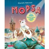 Mopsa - Eine Maus kommt ganz groß raus, Habersack, Charlotte, Carlsen Verlag GmbH, EAN/ISBN-13: 9783551652225