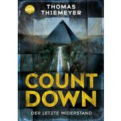 Countdown. Der letzte Widerstand, Thiemeyer, Thomas, Arena Verlag, EAN/ISBN-13: 9783401604466