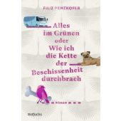 Alles im Grünen oder Wie ich die Kette der Beschissenheit durchbrach, Penzkofer, Filiz, Rotfuchs, EAN/ISBN-13: 9783757100896