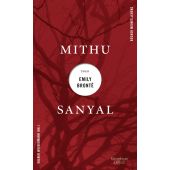 Mithu Sanyal über Emily Brontë, Sanyal, Mithu M (Dr.), Verlag Kiepenheuer & Witsch GmbH & Co KG, EAN/ISBN-13: 9783462003666