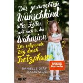 Das gewünschteste Wunschkind aller Zeiten treibt mich in den Wahnsinn, Graf, Danielle/Seide, Katja, EAN/ISBN-13: 9783407864222