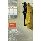 Wir hätten uns alles gesagt, Hermann, Judith, Fischer, S. Verlag GmbH, EAN/ISBN-13: 9783103975109