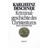 Kriminalgeschichte des Christentums - Band 2/Die Spätantike, Karlheinz Deschner, Rowohlt, EAN/ISBN-13: 9783498012779