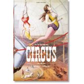 The Circus. 1870s-1950s, Taschen Deutschland GmbH, EAN/ISBN-13: 9783836586641