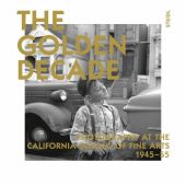 The Golden Decade: Photography at the California School of Fine Arts 1945-55, Steidl Verlag, EAN/ISBN-13: 9783869309026