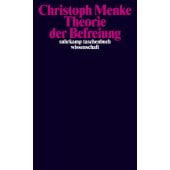 Theorie der Befreiung, Menke, Christoph, Suhrkamp, EAN/ISBN-13: 9783518300497