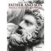 Father And Son, Nicola And Giovanni Pisano, Max Seidel, Hirmer, EAN/ISBN-13: 9783777451015