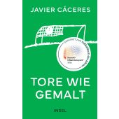 Tore wie gemalt, Cáceres, Javier, Insel Verlag, EAN/ISBN-13: 9783458644446