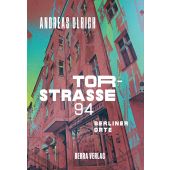 Torstraße 94, Ulrich, Andreas, be.bra Verlag GmbH, EAN/ISBN-13: 9783814802770