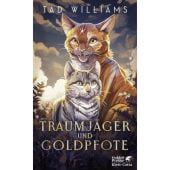 Traumjäger und Goldpfote, Williams, Tad, Klett-Cotta, EAN/ISBN-13: 9783608987645