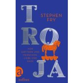 Troja, Fry, Stephen, Aufbau Verlag GmbH & Co. KG, EAN/ISBN-13: 9783351039271