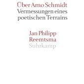 Über Arno Schmidt, Reemtsma, Jan Philipp, Suhrkamp, EAN/ISBN-13: 9783518417621