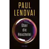 Über die Heuchelei, Lendvai, Paul, Zsolnay Verlag Wien, EAN/ISBN-13: 9783552073913