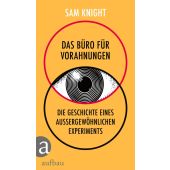 Das Büro für Vorahnungen, Knight, Sam, Aufbau Verlag GmbH & Co. KG, EAN/ISBN-13: 9783351041960