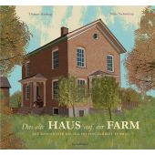 Das alte Haus auf der Farm, Harding, Thomas, Verlagshaus Jacoby & Stuart GmbH, EAN/ISBN-13: 9783964282095