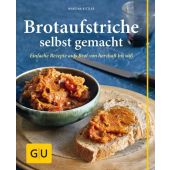 Brotaufstriche selbst gemacht, Kittler, Martina, Gräfe und Unzer, EAN/ISBN-13: 9783833834264