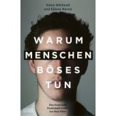 Warum Menschen Böses tun, Adshead, Gwen/Horne, Eileen, DuMont Buchverlag GmbH & Co. KG, EAN/ISBN-13: 9783832181208