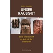 Unser Raubgut, Holfelder, Moritz, Ch. Links Verlag GmbH, EAN/ISBN-13: 9783962890582