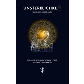 Unsterblichkeit, MSB Matthes & Seitz Berlin, EAN/ISBN-13: 9783751803434