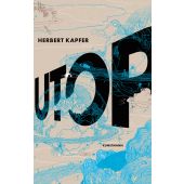 UTOP, Kapfer, Herbert, Verlag Antje Kunstmann GmbH, EAN/ISBN-13: 9783956144554