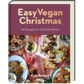 Easy Vegan Christmas, Beskow, Katy, Ars Vivendi Verlag GmbH & Co. KG, EAN/ISBN-13: 9783747205365