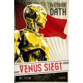 Venus siegt, Dath, Dietmar, Fischer TOR, EAN/ISBN-13: 9783596296583