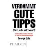 Verdammt gute Tipps, Lois, George, Phaidon, EAN/ISBN-13: 9780714864785