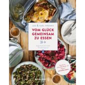 Vom Glück, gemeinsam zu essen, Wrenkh, Leo/Wrenkh, Karl/Spiel, Susanne, Christian Brandstätter, EAN/ISBN-13: 9783850339407