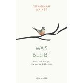 Was bleibt, Walker, Susannah, Kein & Aber AG, EAN/ISBN-13: 9783036957869