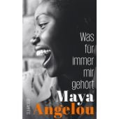 Was für immer mir gehört, Angelou, Maya, Suhrkamp, EAN/ISBN-13: 9783518470824