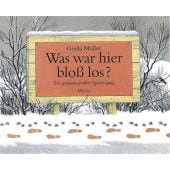 Was war hier bloß los?, Muller, Gerda, Moritz Verlag, EAN/ISBN-13: 9783895651090