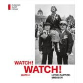 Watch! Watch! Watch! Henri Cartier-Bresson, Hirmer Verlag, EAN/ISBN-13: 9783777443478