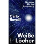 Weiße Löcher, Rovelli, Carlo, Rowohlt Verlag, EAN/ISBN-13: 9783498003630