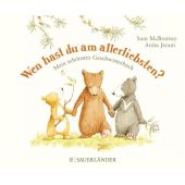 Wen hast du am allerliebsten?, McBratney, Sam, Fischer Sauerländer, EAN/ISBN-13: 9783737355452