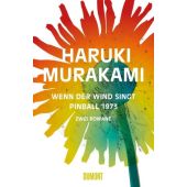 Wenn der Wind singt/Pinball 1973, Murakami, Haruki, DuMont Buchverlag GmbH & Co. KG, EAN/ISBN-13: 9783832197827