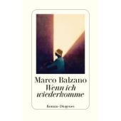 Wenn ich wiederkomme, Balzano, Marco, Diogenes Verlag AG, EAN/ISBN-13: 9783257071702