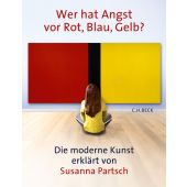 Wer hat Angst vor Rot, Gelb, Blau?, Partsch, Susanna, Verlag C. H. BECK oHG, EAN/ISBN-13: 9783406623714