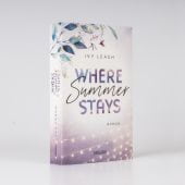 Where Summer Stays, Leagh, Ivy, Carlsen Verlag GmbH, EAN/ISBN-13: 9783551585059