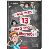 Wie man 13 wird und überlebt, Johnson, Pete, Ars Edition, EAN/ISBN-13: 9783845832678